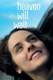 Heaven Will Wait 2016 one on netflix