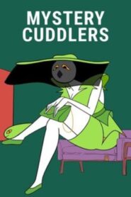 Mystery Cuddlers 2024 one on netflix