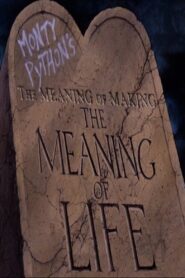 The Meaning of Making ‘The Meaning of Life’ 2003 one on netflix
