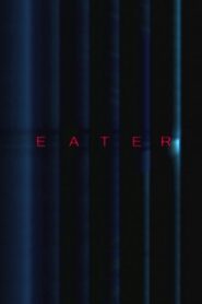 Eater 2007 one on netflix