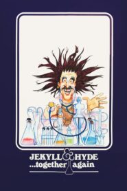 Jekyll and Hyde… Together Again 1982 one on netflix
