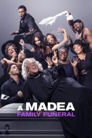 A Madea Family Funeral 2019 one on netflix