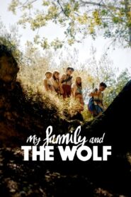 My Family and the Wolf 2019 one on netflix