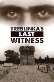 Treblinka’s Last Witness 2012 one on netflix