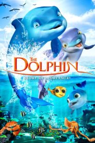 The Dolphin: Story of a Dreamer 2009 one on netflix