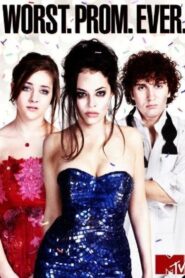 Worst. Prom. Ever. 2011 one on netflix