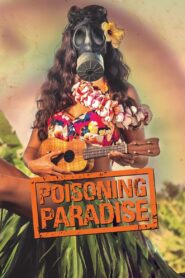Poisoning Paradise 2017 one on netflix
