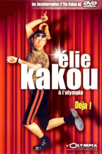 Élie Kakou à l’Olympia : Déjà ! 1994 one on netflix