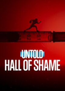 Untold: Hall of Shame 2023 one on netflix