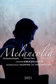 MELANCOLíA 2021 one on netflix