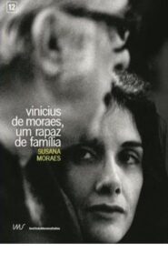 Vinicius de Moraes, Um Rapaz de Família 1983 one on netflix