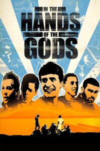 In the Hands of the Gods 2007 one on netflix