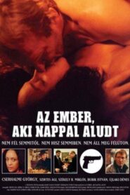 The Man Who Slept at Daylight 2003 one on netflix