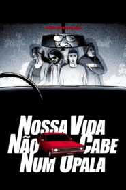 Nossa Vida Não Cabe Num Opala 2008 one on netflix