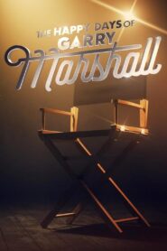 The Happy Days of Garry Marshall 2020 one on netflix