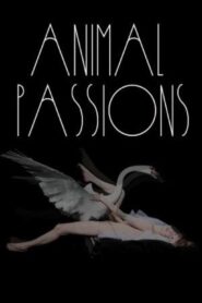 Animal Passions 2004 one on netflix