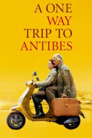 A One-Way Trip to Antibes 2011 one on netflix