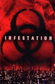 Infestation 2005 one on netflix