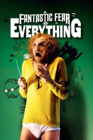 A Fantastic Fear of Everything 2012 one on netflix