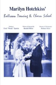 Marilyn Hotchkiss’ Ballroom Dancing and Charm School 1990 one on netflix