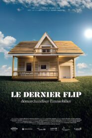 Le dernier flip: démarchandiser 2024 one on netflix