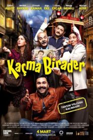 Kaçma Birader 2016 one on netflix