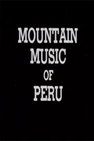 Mountain Music of Peru 1984 one on netflix