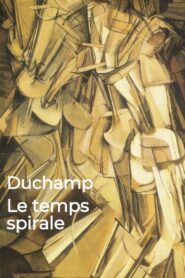 Duchamp. Le temps spirale 1993 one on netflix