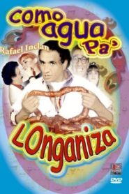 Como agua pa’ longaniza 1997 one on netflix