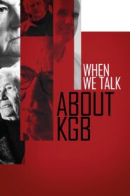When We Talk About KGB 2015 one on netflix