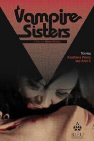 Vampire Sisters 2010 one on netflix