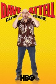 Dave Attell: Captain Miserable 2007 one on netflix