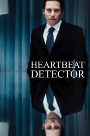 Heartbeat Detector 2007 one on netflix