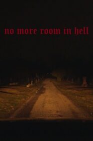 no more room in hell 2023 one on netflix