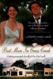 Best Man in Grass Creek 1999 one on netflix