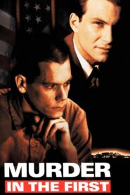 Murder in the First 1995 one on netflix
