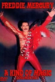 Freddie Mercury: A Kind of Magic 2006 one on netflix