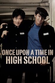Once Upon a Time in High School 2004 one on netflix