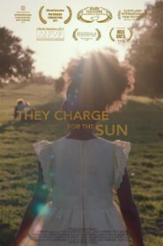 They Charge for the Sun 2016 one on netflix