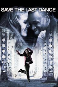 Save the Last Dance 2001 one on netflix