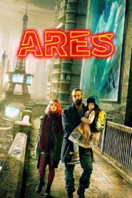 Ares 2016 one on netflix