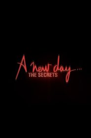A New Day… The Secrets 2007 one on netflix