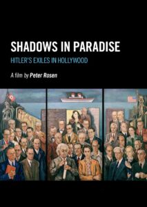 Shadows in Paradise: Hitler’s Exiles in Hollywood 2008 one on netflix