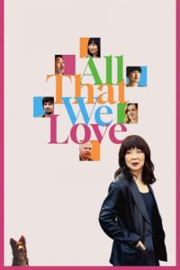 All That We Love 2024 one on netflix