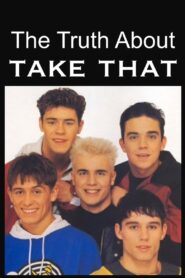 The Truth About Take That 2004 one on netflix