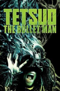 Tetsuo: The Bullet Man 2010 one on netflix