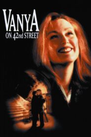Vanya on 42nd Street 1994 one on netflix