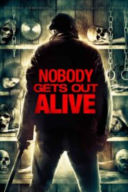 Nobody Gets Out Alive 2013 one on netflix
