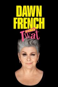 Dawn French Is a Huge Twat 2023 one on netflix