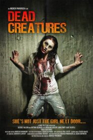 Dead Creatures 2001 one on netflix